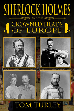 Book Reviews - Sherlock Holmes and The Crowned Heads of Europe