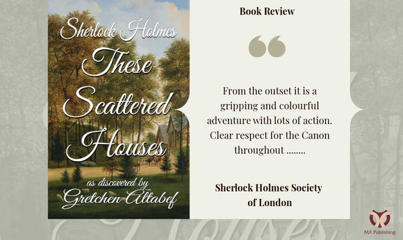 Sherlock Book Reviews - Sherlock Holmes - These Scattered Houses