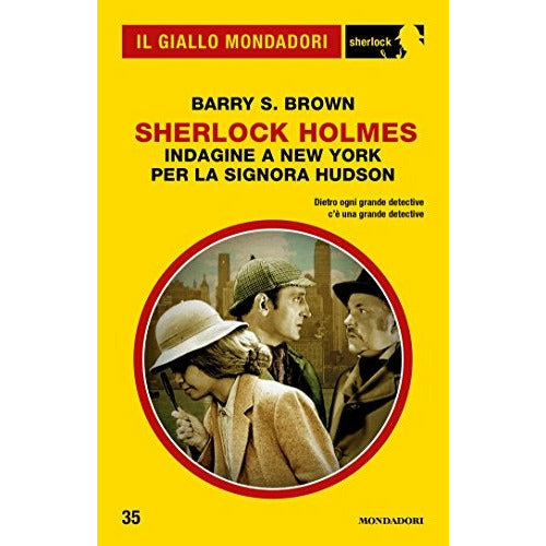 Sherlock Holmes - Indagine a New York per la signora Hudson (Il Giallo Mondadori Sherlock 35)