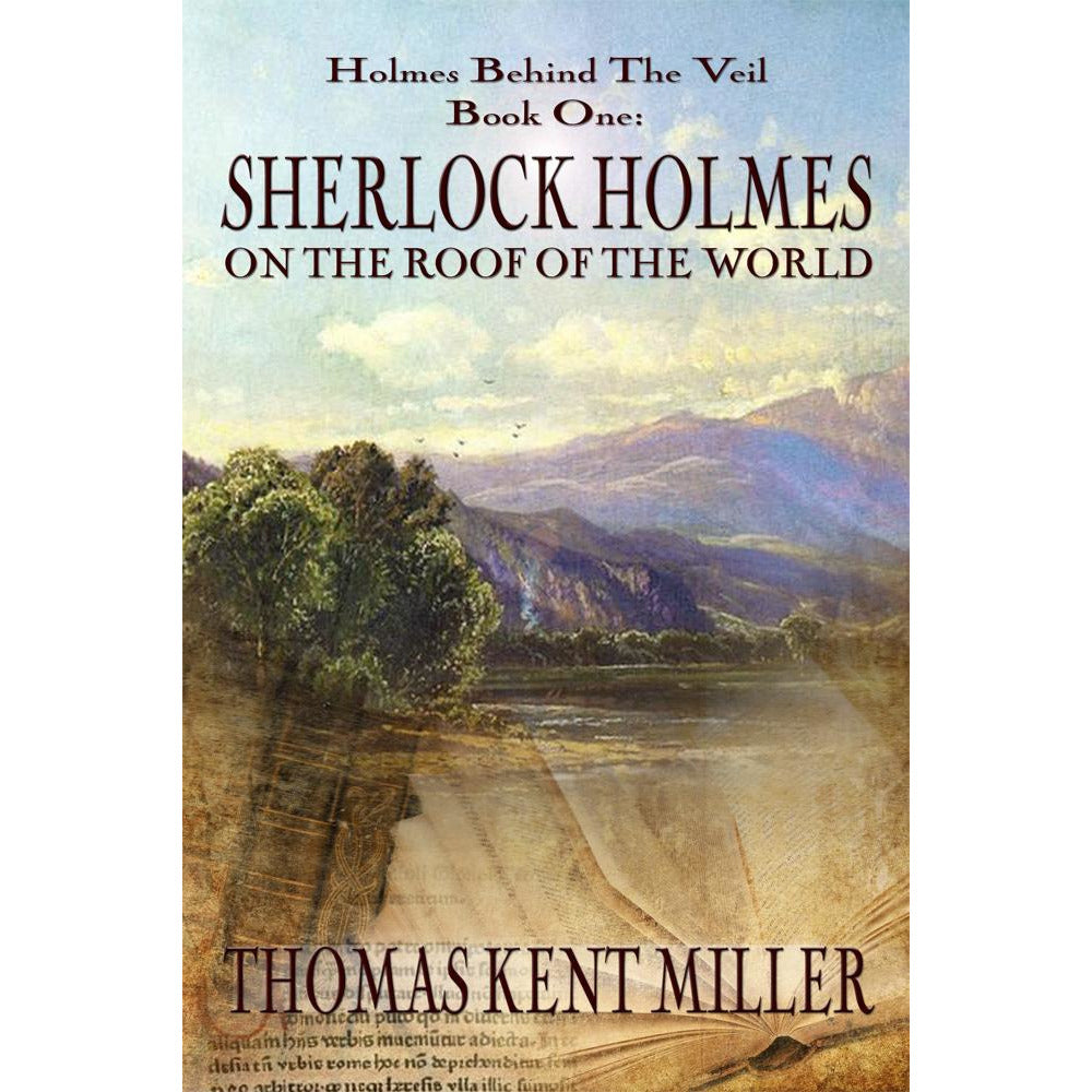 Sherlock Holmes on The Roof of The World (Holmes Behind The Veil