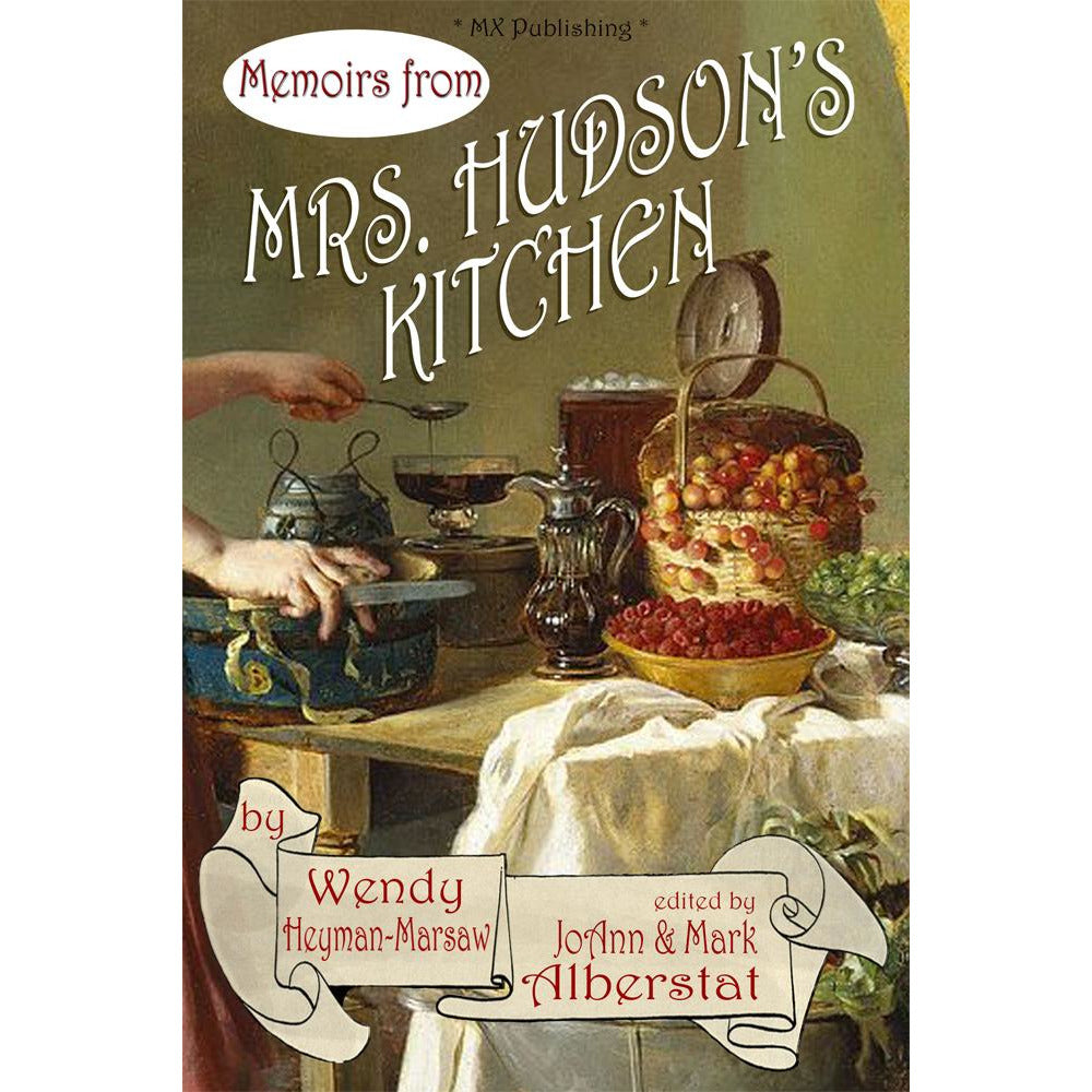 Memoirs from Mrs. Hudson's Kitchen