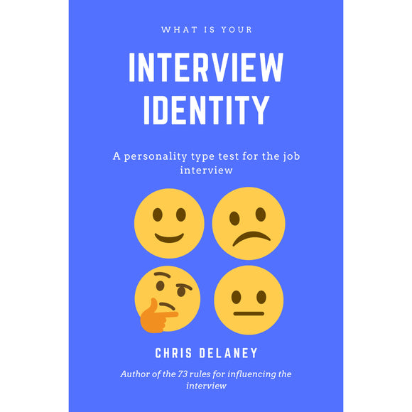 What Is Your Interview Identity: A personality type test for the job interview - hardcover