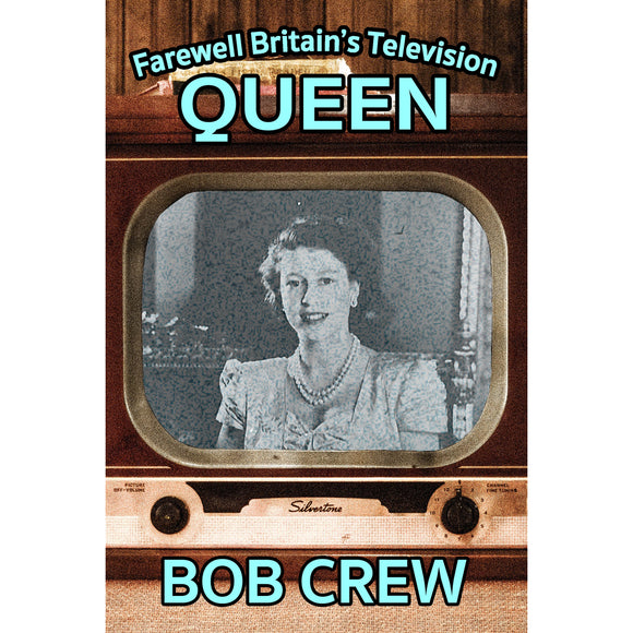 Farewell Britain’s Television Queen
