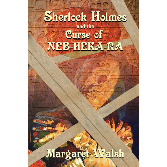 Sherlock Holmes and the Curse of Neb-Heka-Ra