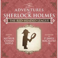 The Red-Headed League - The Adventures of Sherlock Holmes Re-Imagined - Sherlock Holmes Books 