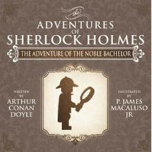 The Adventure of the Noble Bachelor - The Adventures of Sherlock Holmes Re-Imagined - Sherlock Holmes Books 
