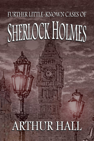 Critiques de livres - Un autre cas peu connu de Sherlock Holmes