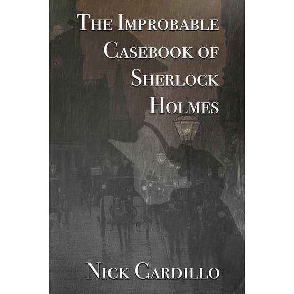 Sherlock Book Reviews - The Improbable Casebook of Sherlock Holmes