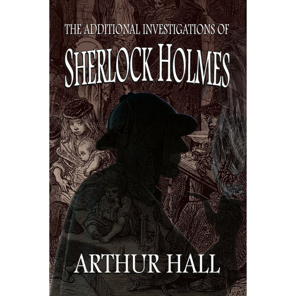 Sherlock Book Reviews - The Additional Investigations of Sherlock Holmes