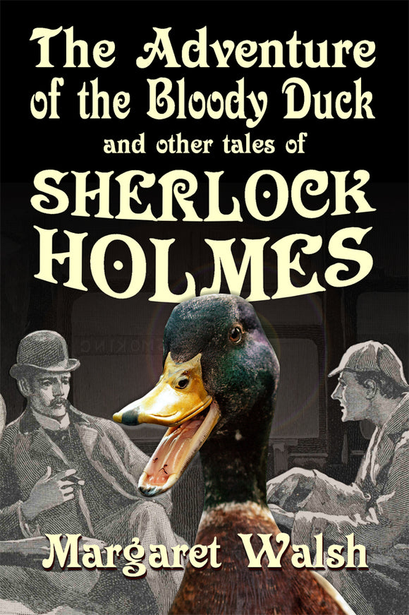 Sherlock Book Review - The Adventure of the Bloody Duck and other tales of Sherlock Holmes