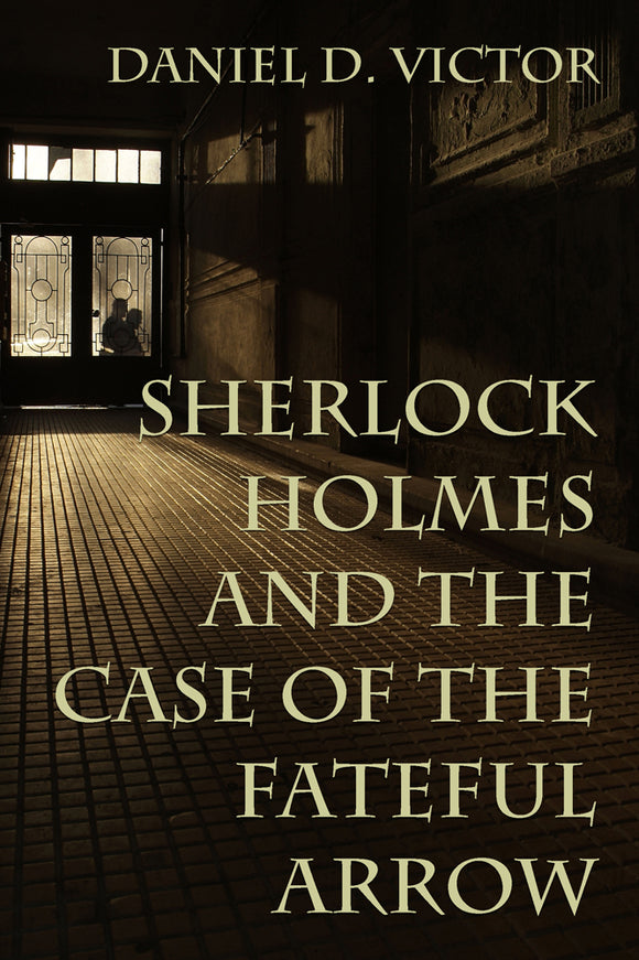 Sherlock Book Review - Sherlock Holmes and The Case of the Fateful Arrow