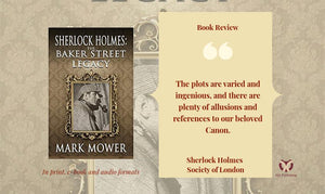 Sherlock Book Review - Sherlock Holmes and The Baker Street Legacy