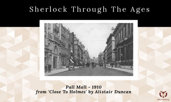 Sherlock Through The Ages - Pall Mall