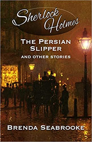 Sherlock Book Review - Sherlock Holmes - The Persian Slipper and Other Stories