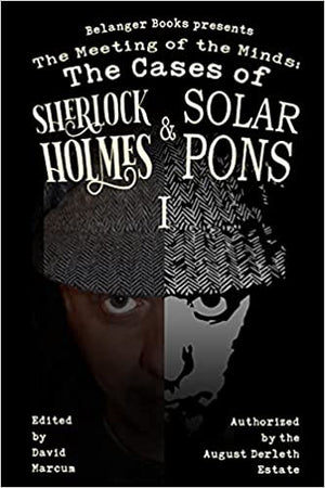 Critique de livre - La rencontre des esprits : les cas de Sherlock Holmes et Solar Pons, partie I