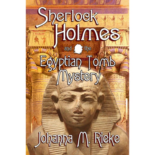 Sherlock Book Reviews - Sherlock Holmes and The Egyptian Tomb Mystery