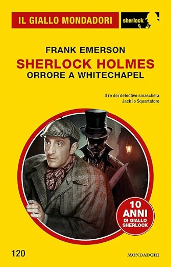 Sherlock Holmes. Il falso segreto (Il Giallo Mondadori Sherlock 120)