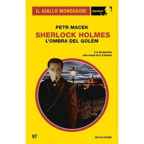 Sherlock Holmes - L'ombra del Golem (Il Giallo Mondadori Sherlock 97)