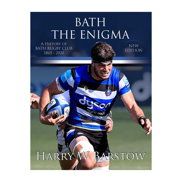 Bath The Enigma : The History of Bath Rugby Club - 2nd Edition