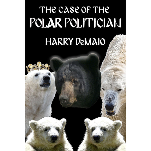 The Case of The Polar Politician (Octavius Bear Book 20)