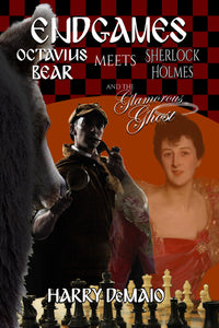 Endgames (Octavius Bear Book 21) Digital Edition