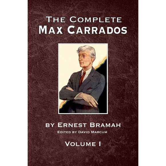 The Complete Max Carrados - Volume I - Hardcover