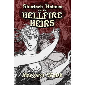 Sherlock Holmes and The Hellfire Heirs - Hardcover
