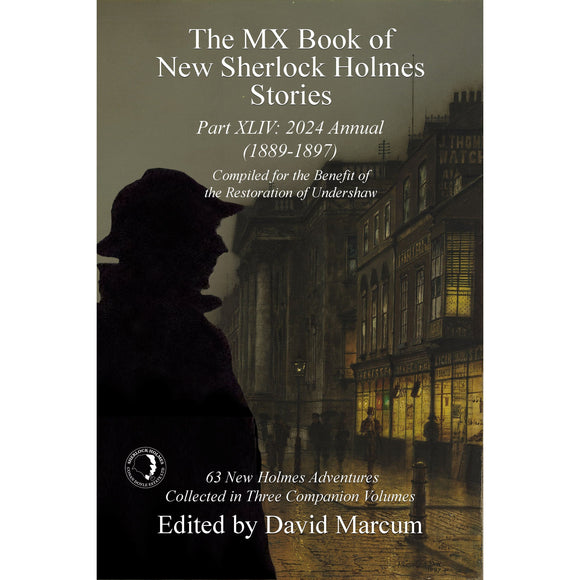 044. The MX Book of New Sherlock Holmes Stories - 2024 Annual - Part XLIV: 1889-1897 - Paperback
