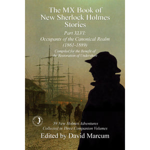 046. The MX Book of New Sherlock Holmes Stories Part XLVI: Occupants of the Canonical Realm 1861-1889 - Paperback