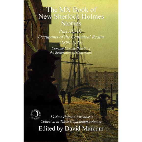 048. The MX Book of New Sherlock Holmes Stories Part XLVIII: Occupants of the Canonical Realm 1899-1924 - Paperback