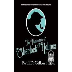 The Illumination of Sherlock Holmes - Hardcover