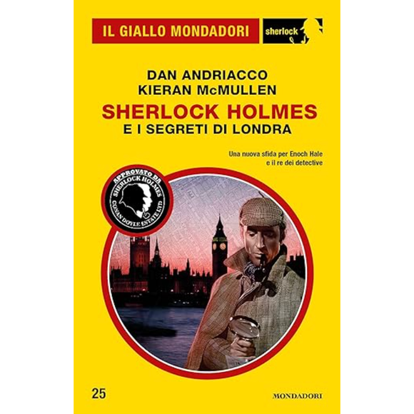 Sherlock Holmes e i segreti di Londra (Il Giallo Mondadori Sherlock 25)