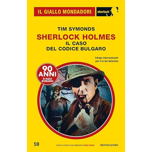 Sherlock Holmes - Le cas du code bulgare (Le Giallo Mondadori Sherlock 59)