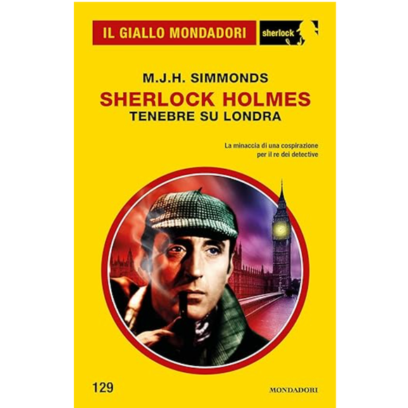 Sherlock Holmes. Tenebre su Londra (Il Giallo Mondadori Sherlock 129)