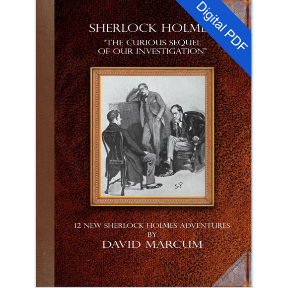 Digital Edition - Sherlock Holmes - The Curious Sequel of Our Investig ...