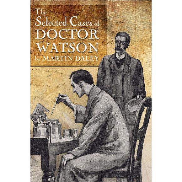 Sherlock Holmes – The Selected Cases of Doctor Watson - Paperback