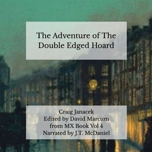 Sherlock Holmes Audio - The Adventure of the Double Edged Hoard