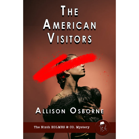 The American Visitors: The Ninth Holmes & Co. Story