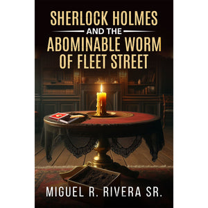 Sherlock Holmes and The Abominable Worm of Fleet Street - Paperback