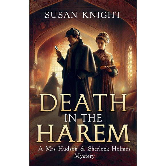 Death In The Harem - A Sherlock Holmes and Mrs Hudson Mystery