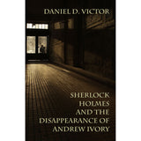 Digital Edition - Sherlock Holmes and The American Literati Series - Dan Victor Megabundle