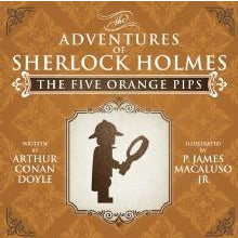 The Five Orange Pips - The Adventures of Sherlock Holmes Re-Imagined - Sherlock Holmes Books 