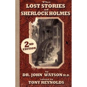 The Lost Stories of Sherlock Holmes - 2nd Edition - Sherlock Holmes Books 