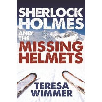 Sherlock Holmes and the Missing Helmets - Sherlock Holmes Books 