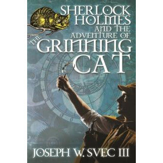 Sherlock Holmes and The Adventure of The Grinning Cat - Sherlock Holmes Books 