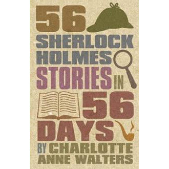 56  Sherlock  Holmes  Stories  in  56  Days - Sherlock Holmes Books 