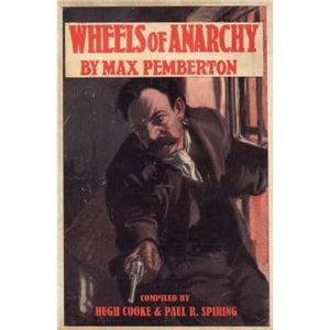 Wheels of Anarchy by Max Pemberton - Sherlock Holmes Books 