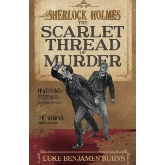 Sherlock Holmes and the Scarlet Thread of Murder - Sherlock Holmes Books 