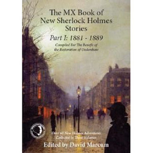 The MX Book of New Sherlock Holmes Stories Part I: 1881 to 1889 - Sherlock Holmes Books 