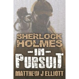 Sherlock Holmes In Pursuit - Sherlock Holmes Books 